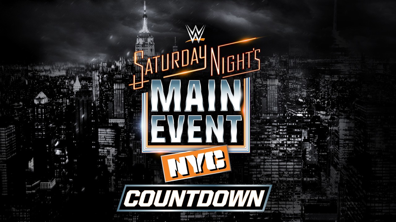 Countdown to Saturday Night's Main Event: July 18, 2026