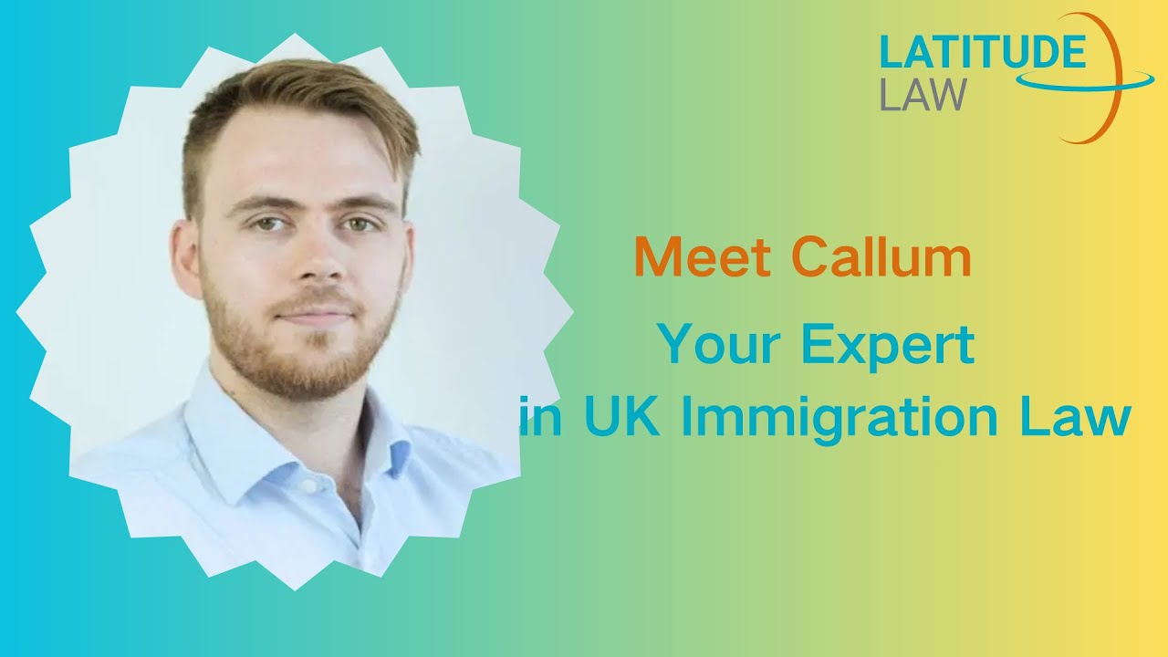 Meet Callum: Your Expert in UK Immigration Law｜UK Immigration Solicitor｜UK Immigration Lawyer|