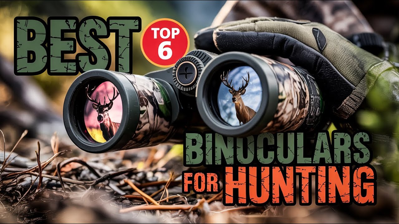 Top 6 Best Binoculars For Hunting 2026! 🔥