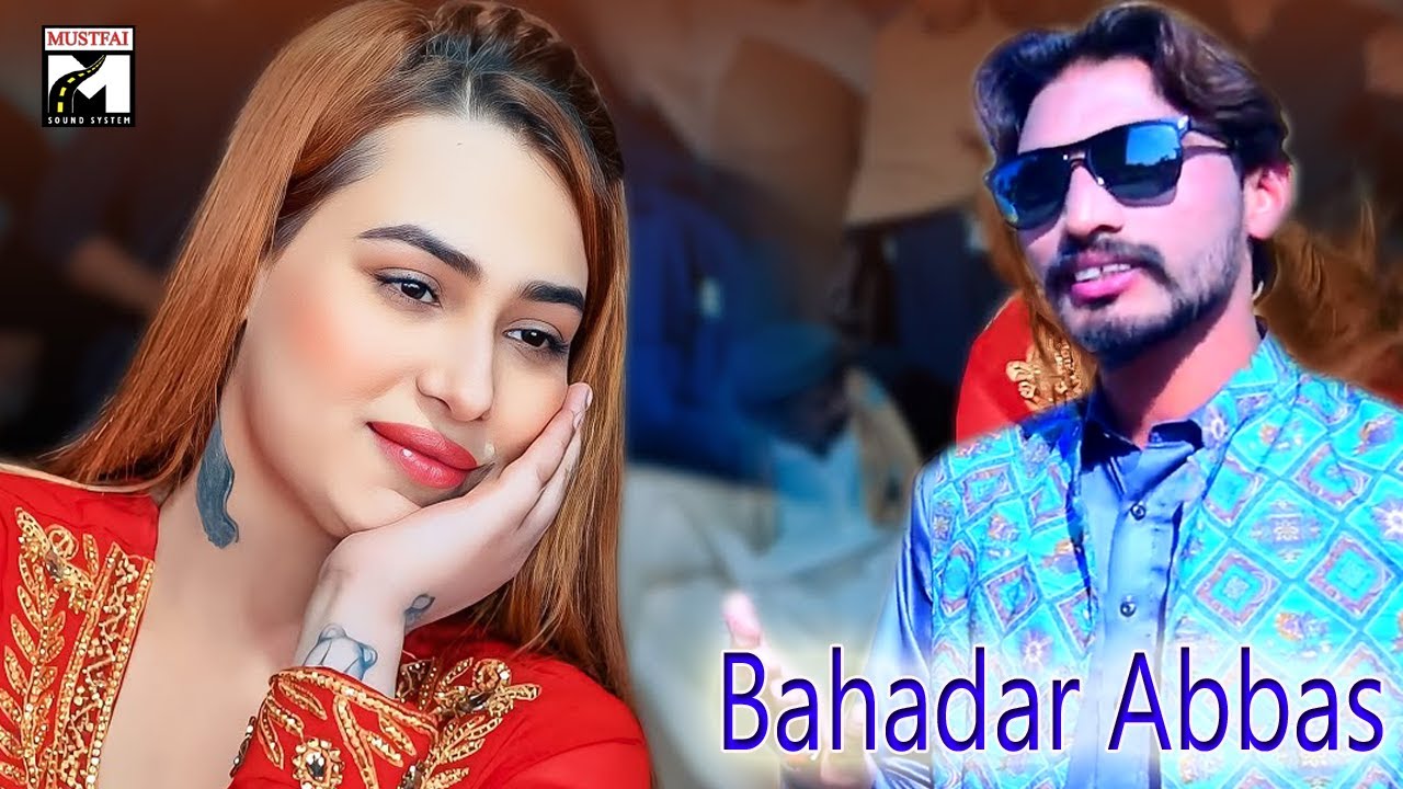 new saraiki song bahadar abbas new song 2026