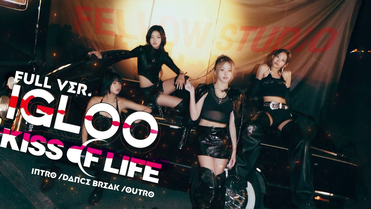 [Remix] KISS OF LIFE (키스오브라이프) - Igloo | Full Ver. - Intro, Dance Break, Outro by Fellow Studio