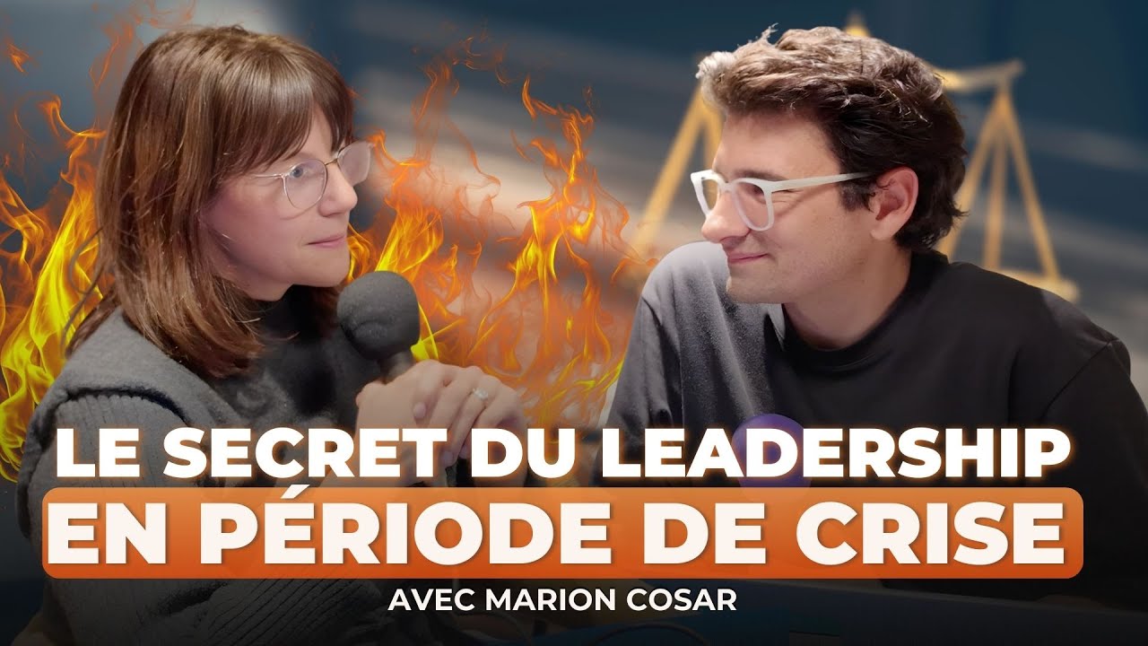 Communication et transparence, le secret du leadership en période de crise, avec Marion Cosar