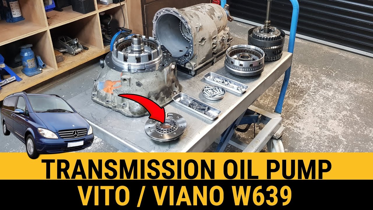 Mercedes Vito/Viano W639 Transmission Oil Pump Replacement (722.6 | OM646) – Step-by-Step Guide