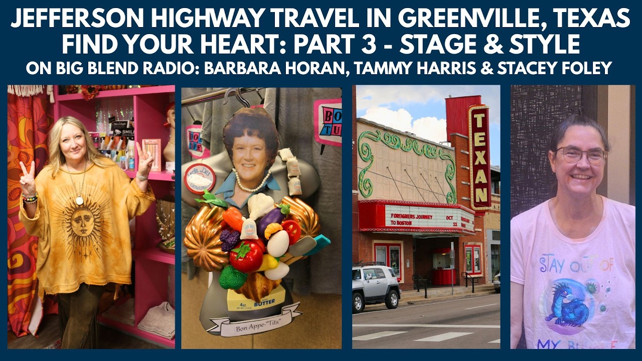 Find Your Heart on the Jefferson Highway in Greenville, TX: Part 3 - Stage & Style
