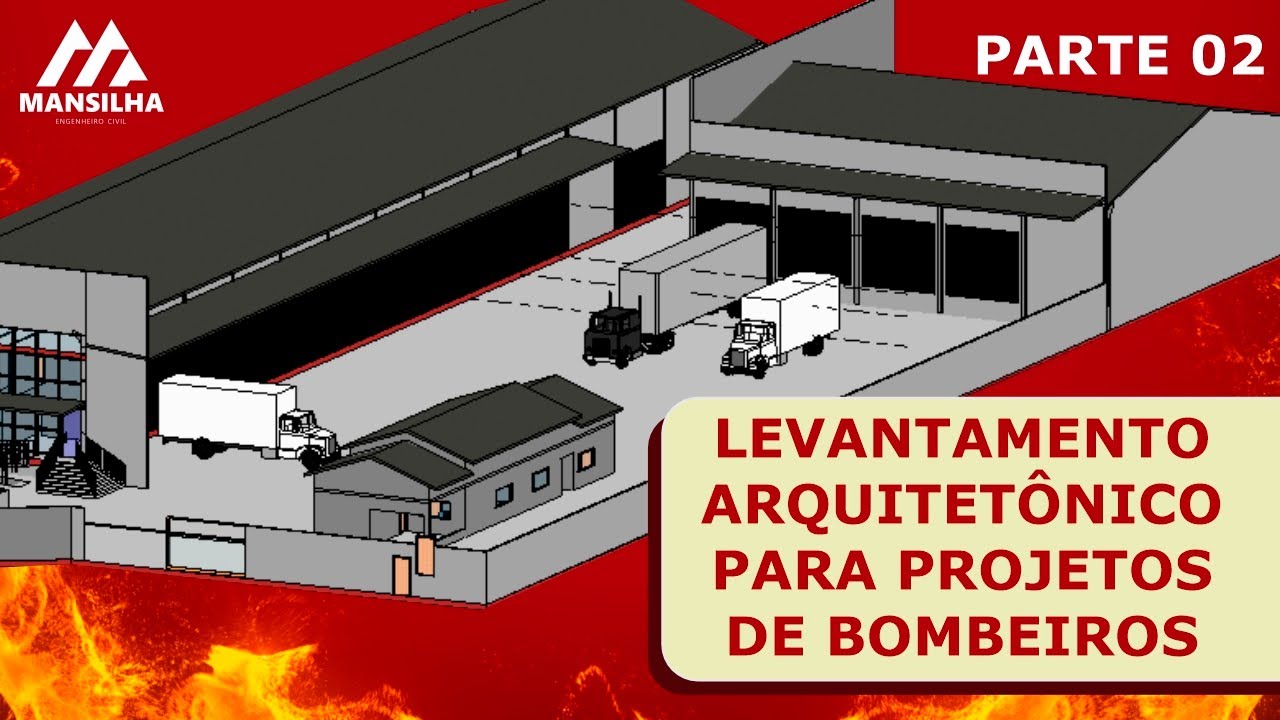 LEVANTAMENTO ARQUITETÔNICO PARA PROJETOS DE BOMBEIROS - PARTE 02
