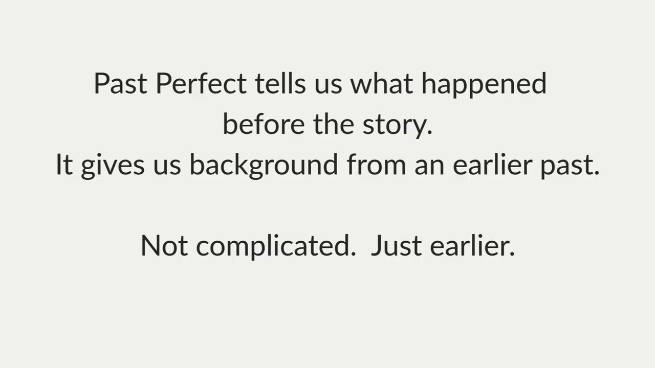 Past Simple vs Past Perfect  Understanding order, not rules