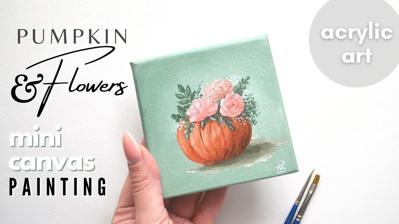 MINI CANVAS PAINTING Pumpkin & Flowers 🎃🌸 Autumn Acrylic Painting Tutorial on Small Canvas