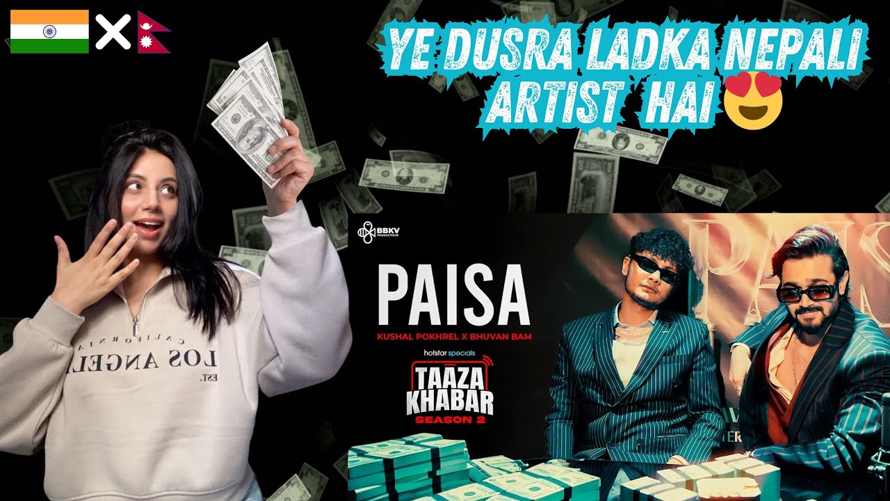 Paisa | Official Music Video | @pokhrelkushal858 @hotstarOfficial Taaza Khabar S2 PAKISTANI REACTS
