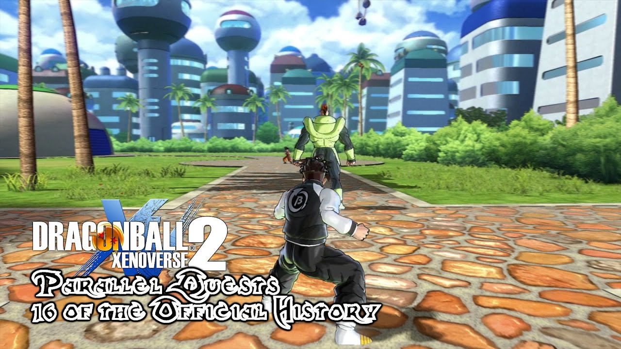 Dragon Ball Xenoverse 2 | Parallel Quests | 16 of the Official History