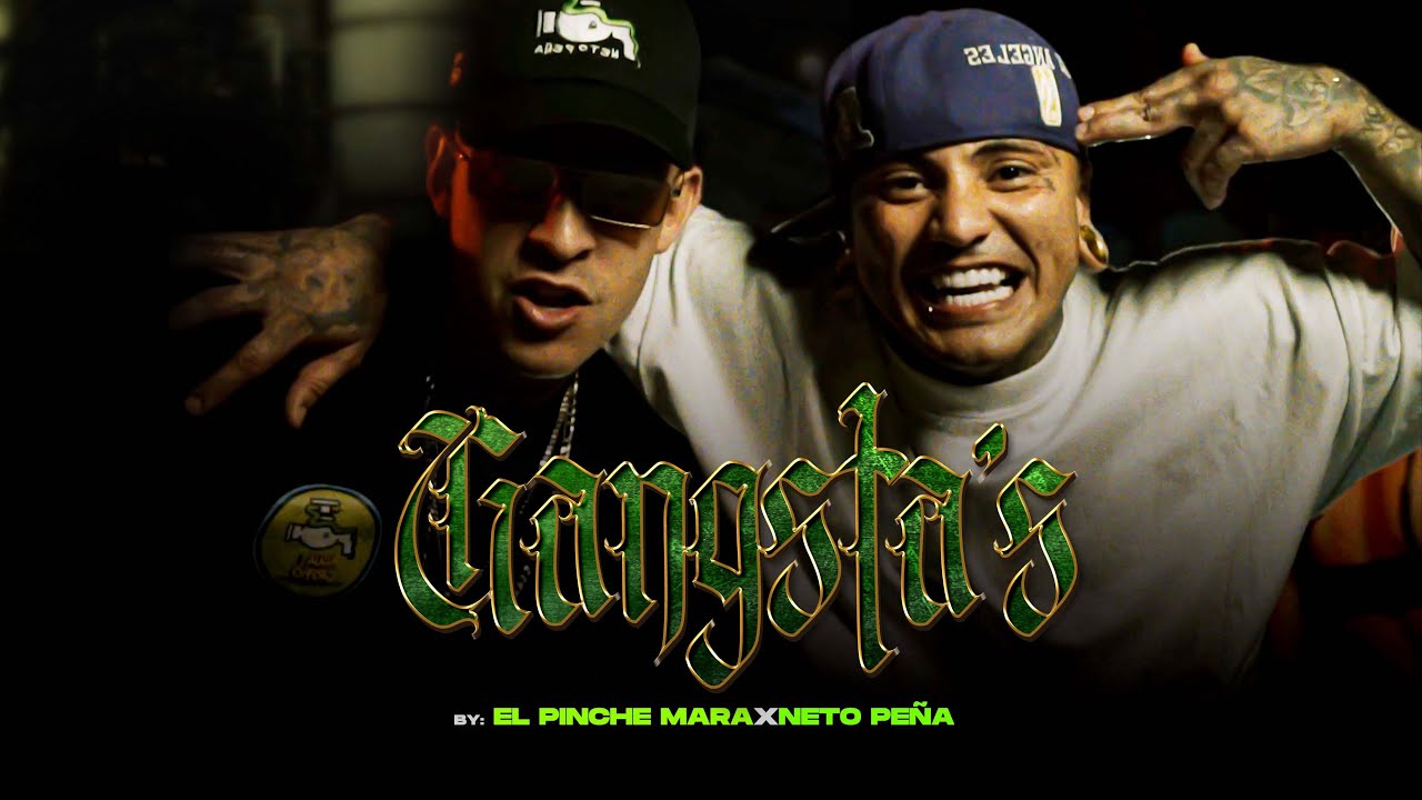 El pinche mara Ft @netopenaoficial - GANGSTAS