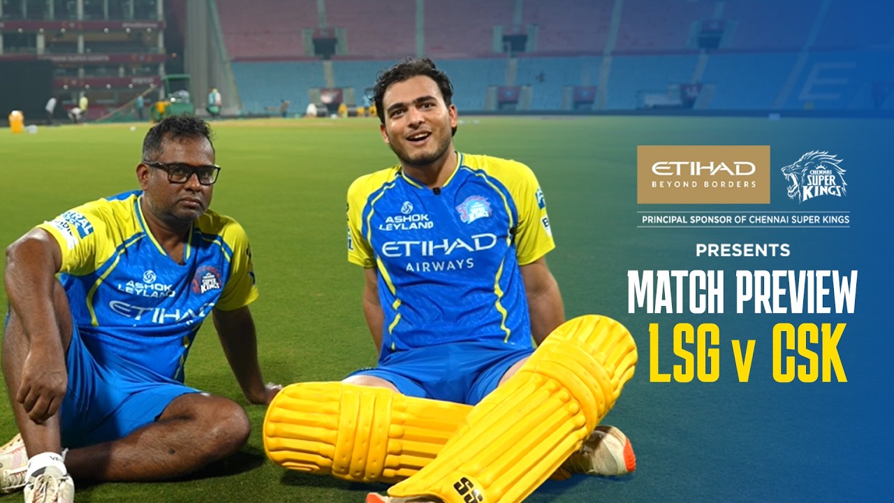 All set for the Round 2 vs the Super Giants | Match Preview LSGvCSK | IPL 2026