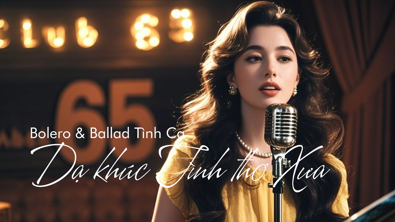 Dạ khúc Tình thơ–Bolero và Ballad Tình Ca một chút xưa, một chút mới, giữ trọn dư âm tình tự cổ điển