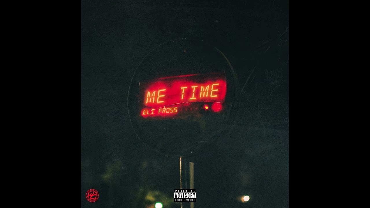 Eli Fross -  Me Time (Official Audio)