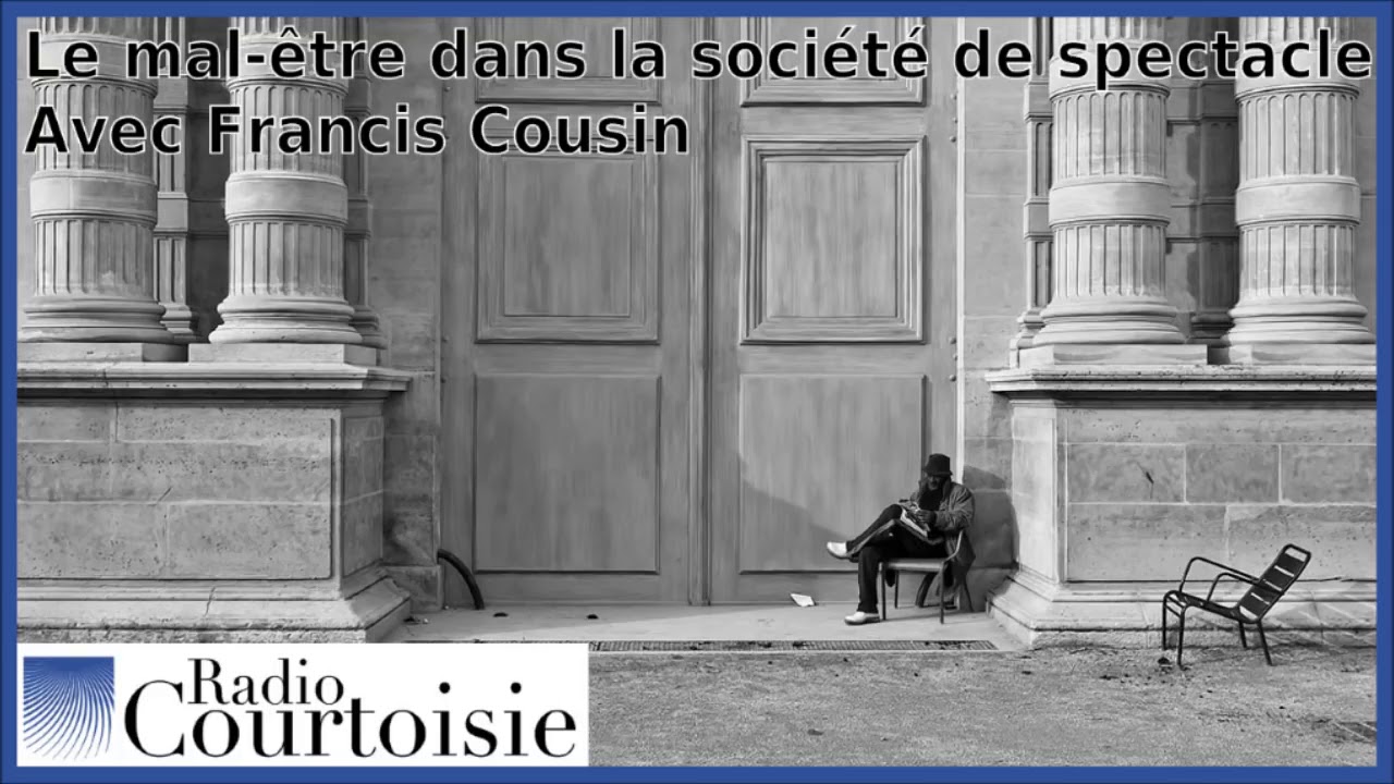 Francis Cousin - Le mal-&ecirc;tre dans la soci&eacute;t&eacute; du spectacle
