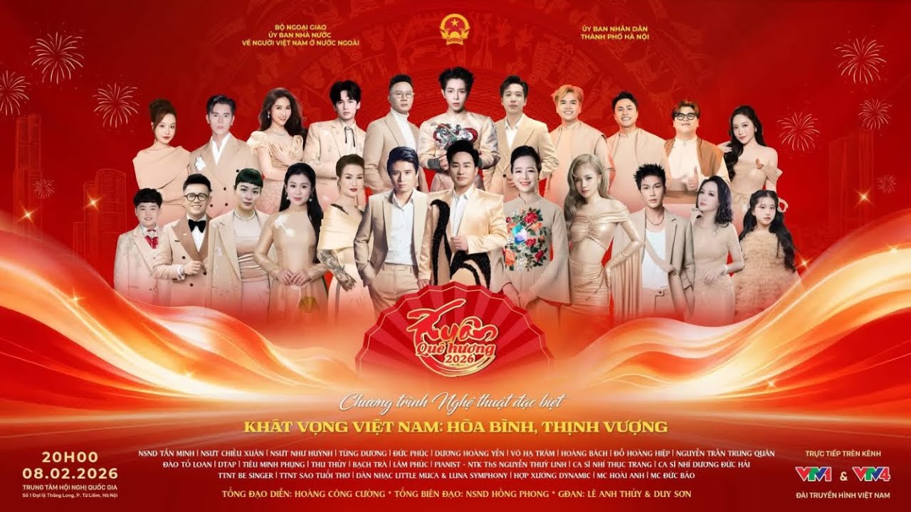 Chương Trình Nghệ Thuật: Xuân Quê Hương 2026 - Khát Vọng Việt Nam Hoà Bình Thịnh Vượng | 8/2/2026