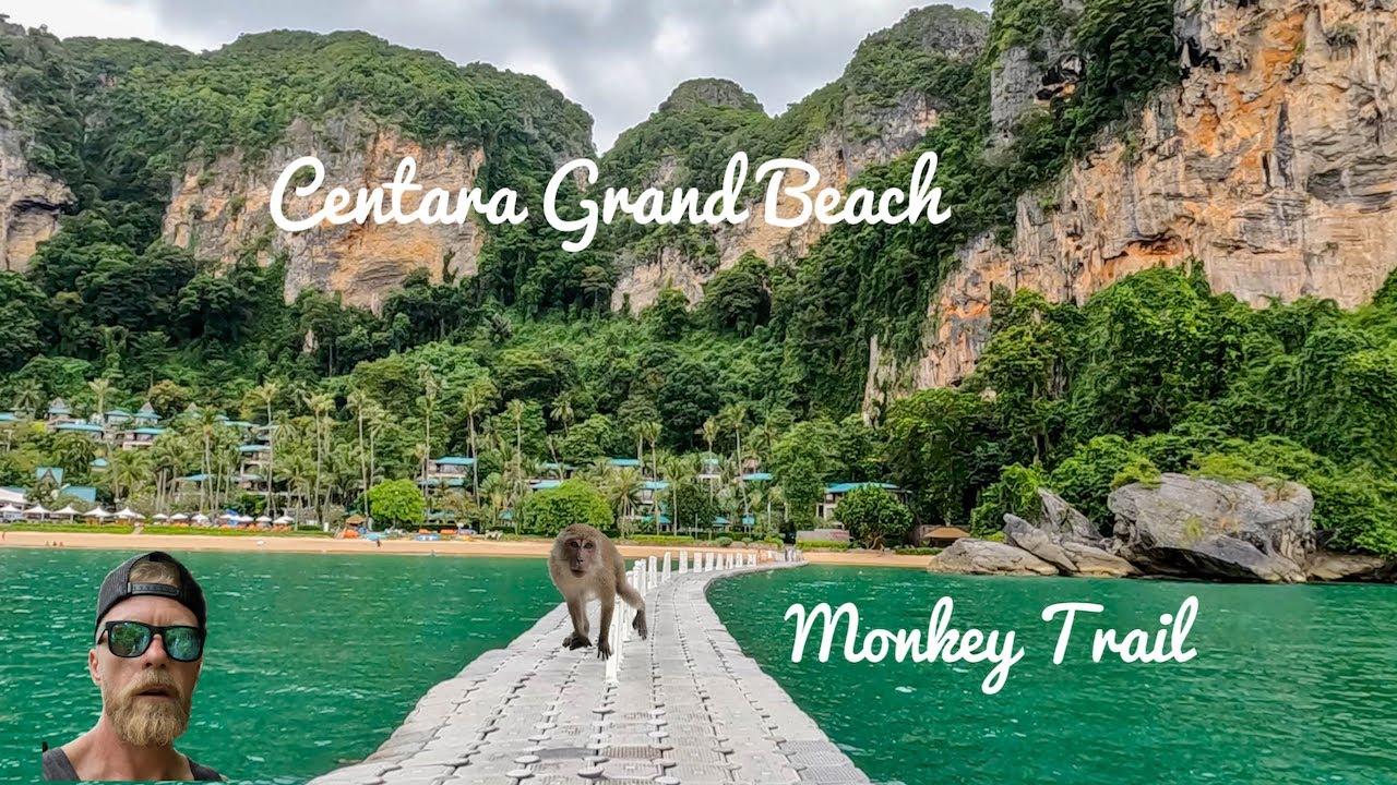 Centara Grand Beach Resort & Villas Krabi one of the best Monkey trail