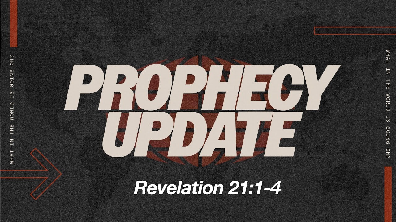 PROPHECY UPDATE | Revelation 21:1-4 | January 8, 2026