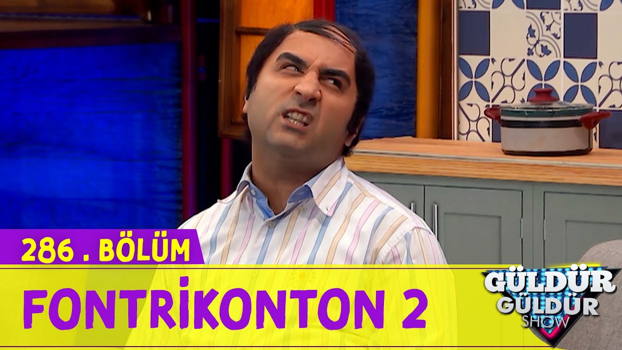 Fontrikonton 2 - 286.Bölüm (Güldür Güldür Show)