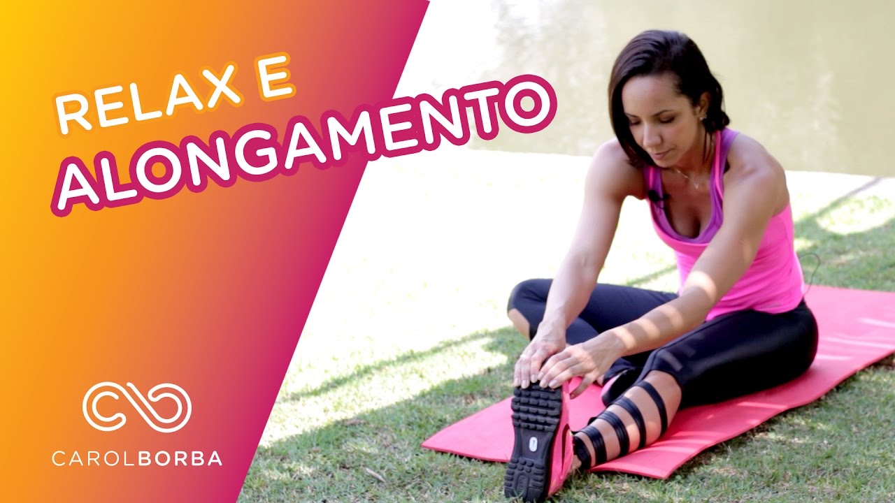 Aula de alongamento para pernas - Carol Borba