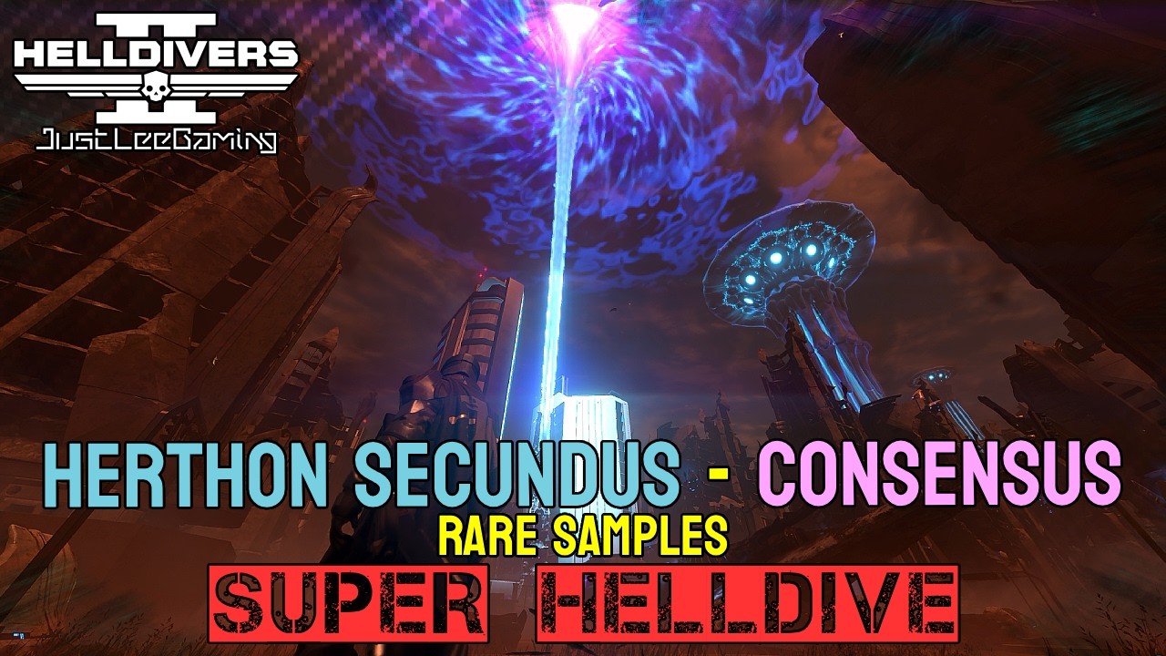 HELLDIVERS 2: HERTHON SECUNDUS – CONSENSUS Rare Samples | Super Helldive | JustLeeGaming