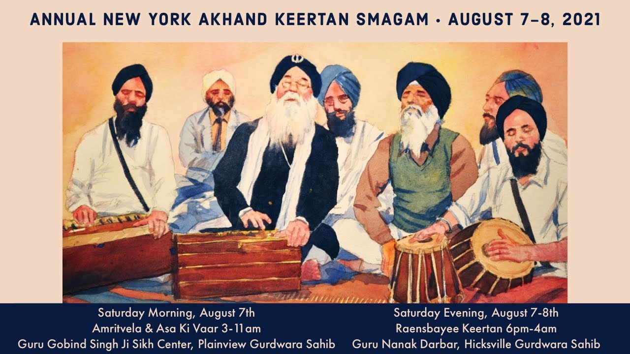Sat. Morning Asa Ki Vaar - New York Annual Akhand Keertan Smagam, August 7 2021