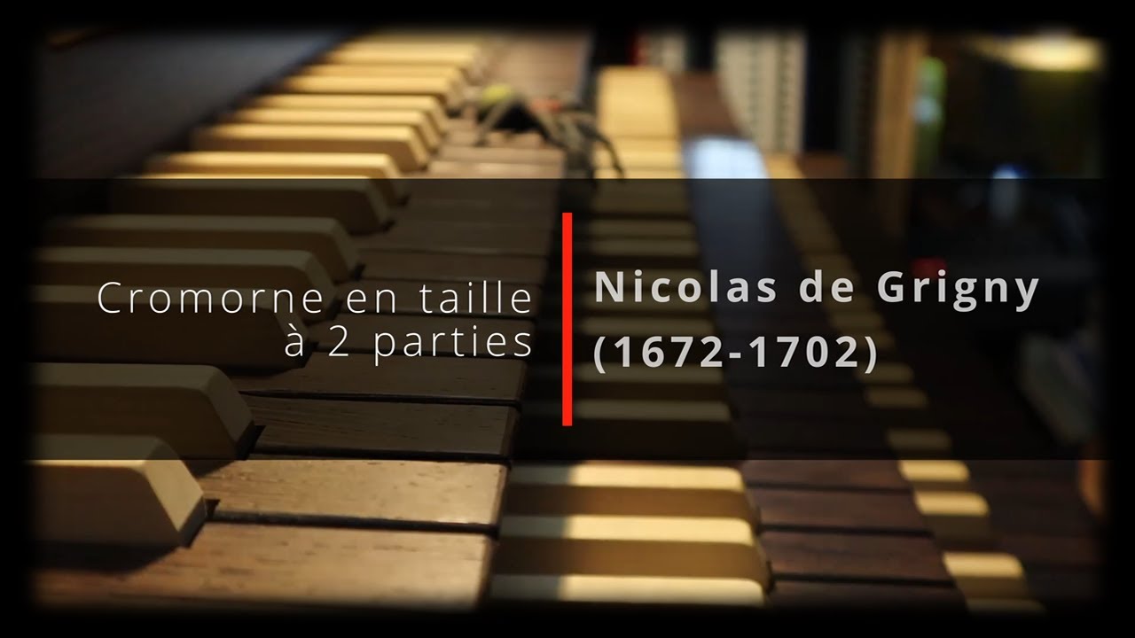 🎼 Nicolas de GRIGNY: &bdquo;Cromorne en taille &agrave; 2 parties&rdquo; from Premier Livre d'Orgue 🎶 Viscount Sonus 60