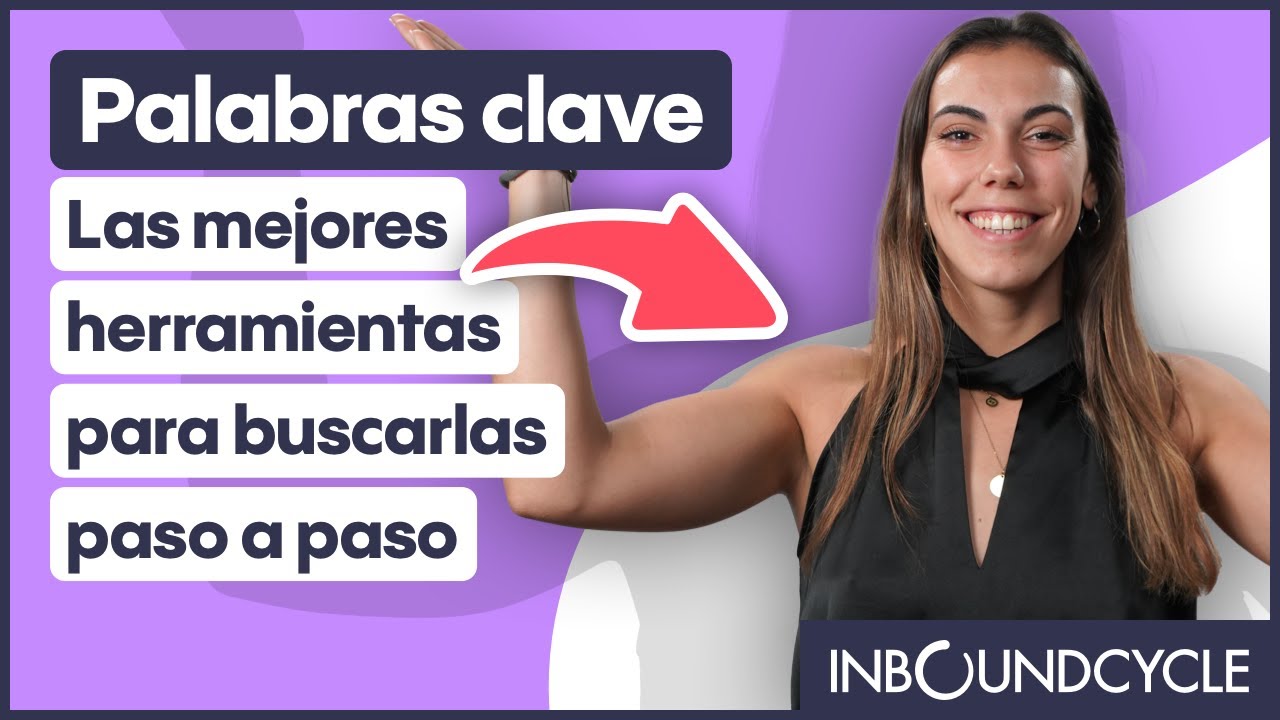 Las mejores herramientas para buscar palabras clave paso a paso