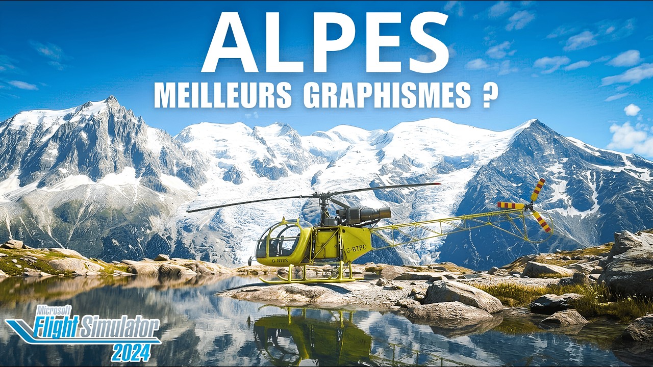 LES ALPES ❄️ MEILLEURS GRAPHISMES pour Flight Simulator 2024 ?