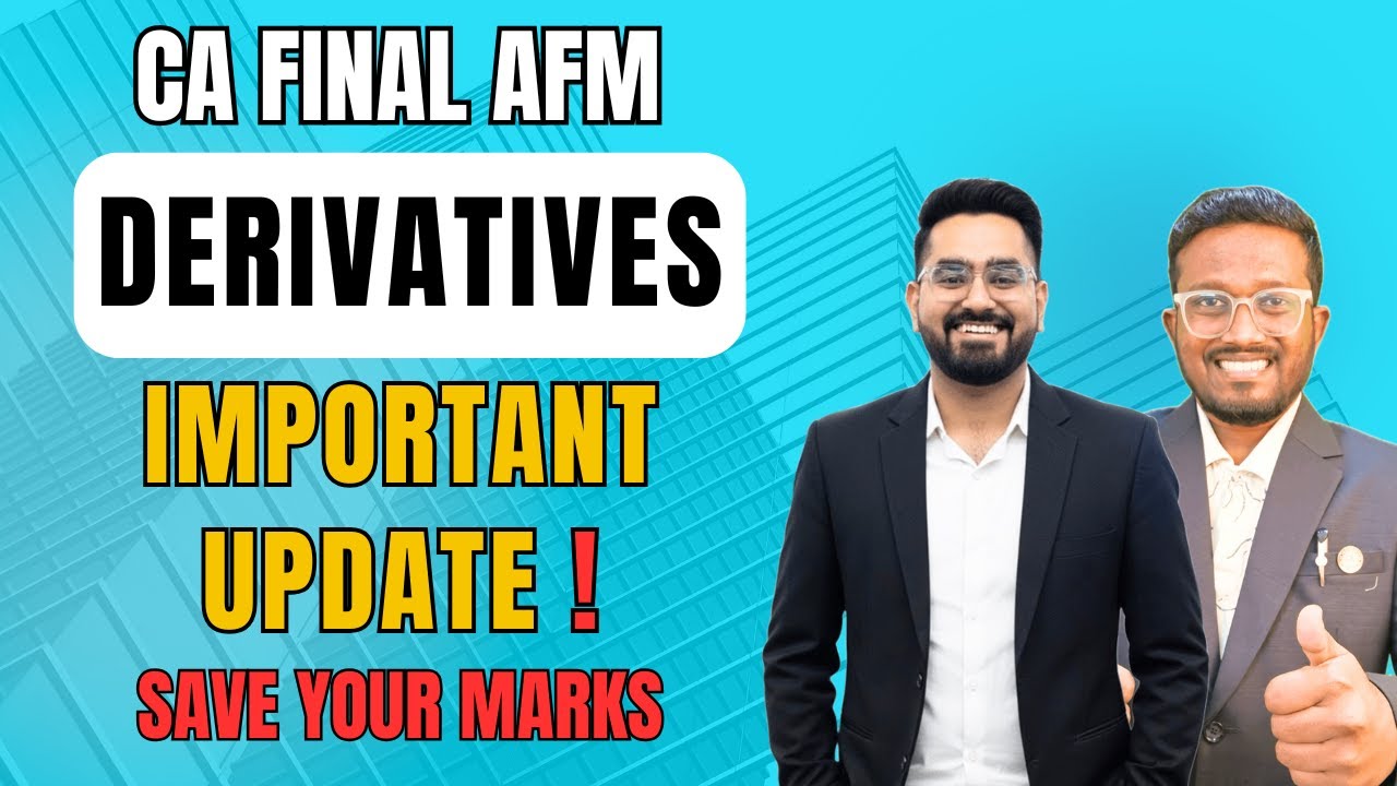 SILENT UPDATE by ICAI in Derivatives | Save Your Marks | CA Final AFM | CA Nikhil Monga