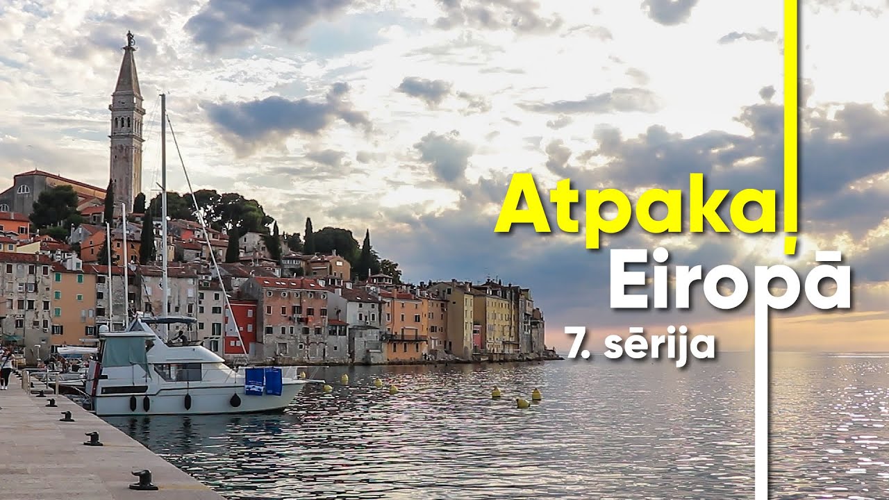 Horvātijas piekrastes vecpilsētas šarms – ROVINJ! Atpakaļ Eiropā ceļojuma 7. sērija