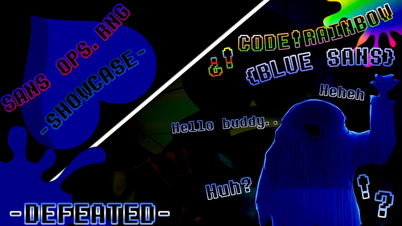 Sans Ops.RNG -CODE RAINBOW/BLUE SANS- DEFEATED