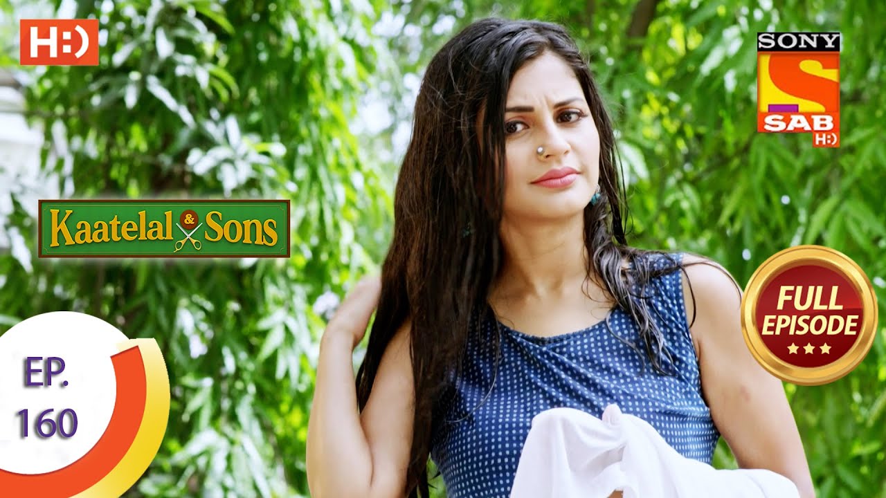 Kaatelal & Sons - Ep 160 - Full Episode - 30th June, 2021
