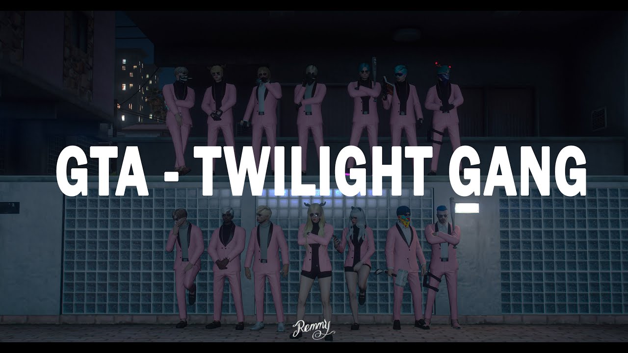 GTA SOMEDAY - TWILIGHT GANG