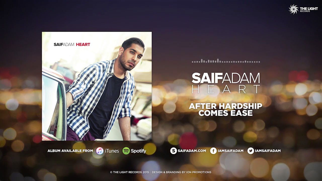 Said Adam-after  hardship comes ease