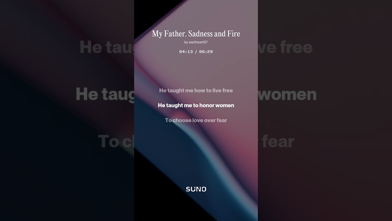 My Father  Sadness and Fire