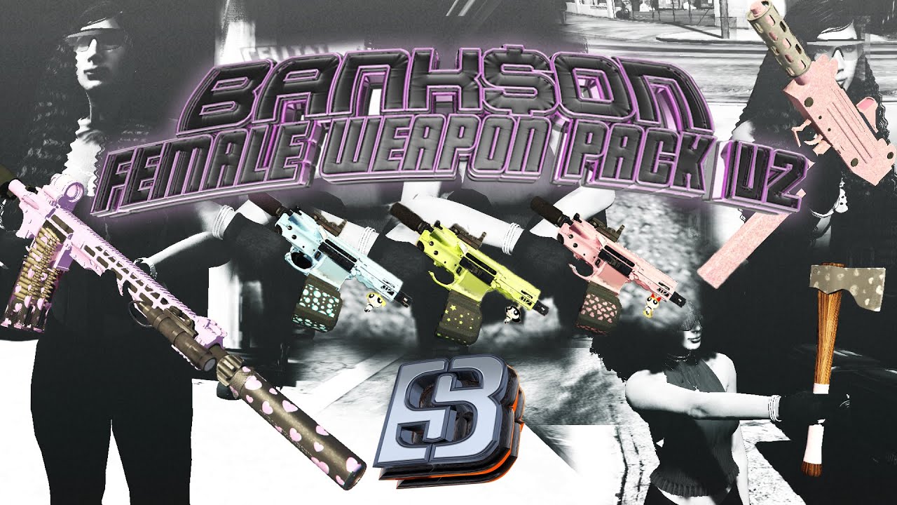 Bank$on's Female Weapon Pack v2 | Custom FiveM Gun Pack w/ Attachments for GTAV RP Servers (2025)