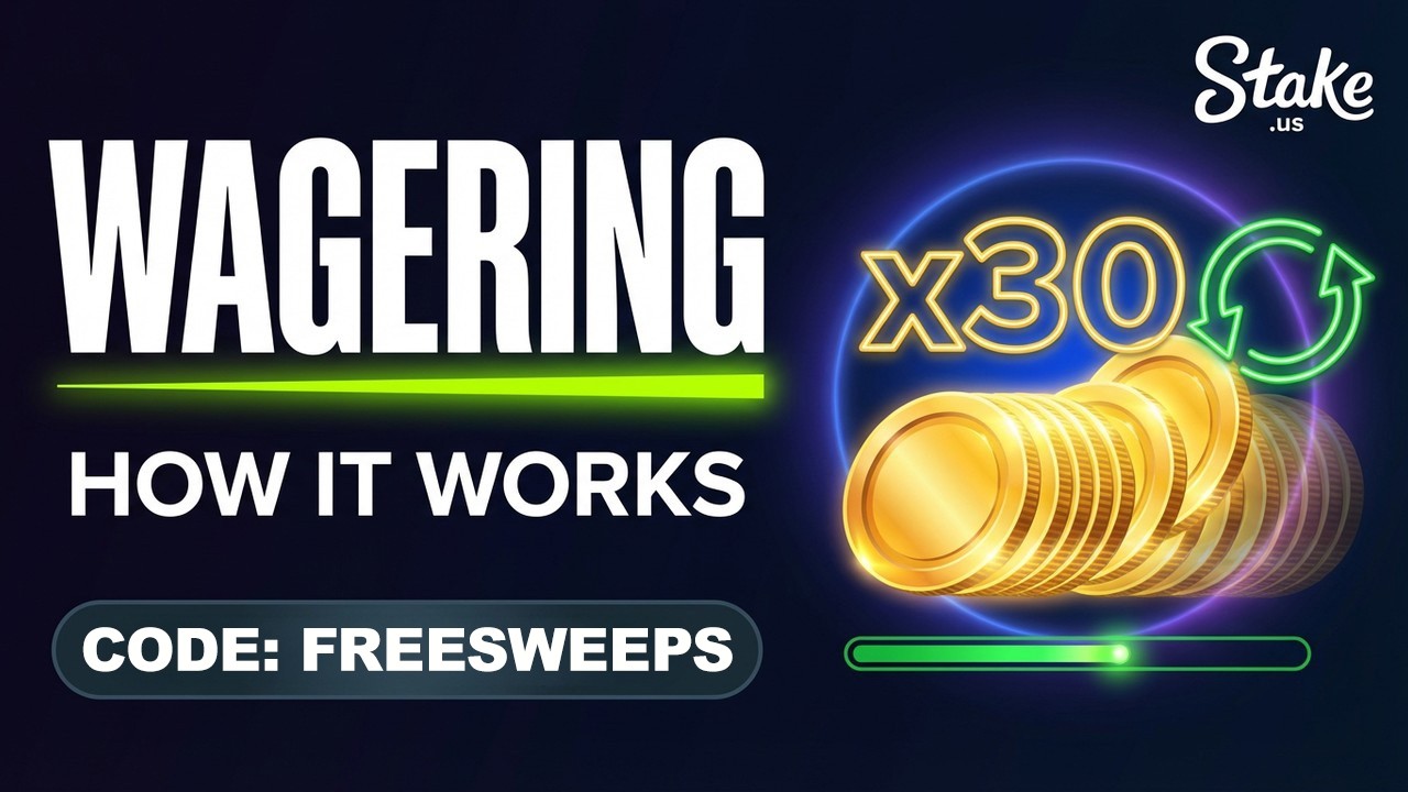 Stake.us Wager Requirements Explained (2026)