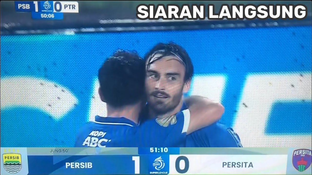SIARAN LANGSUNG . PERSIB BANDUNG VS PERSITA TANGERANG . BRI SUPER LEAGUE 2025 | 2026