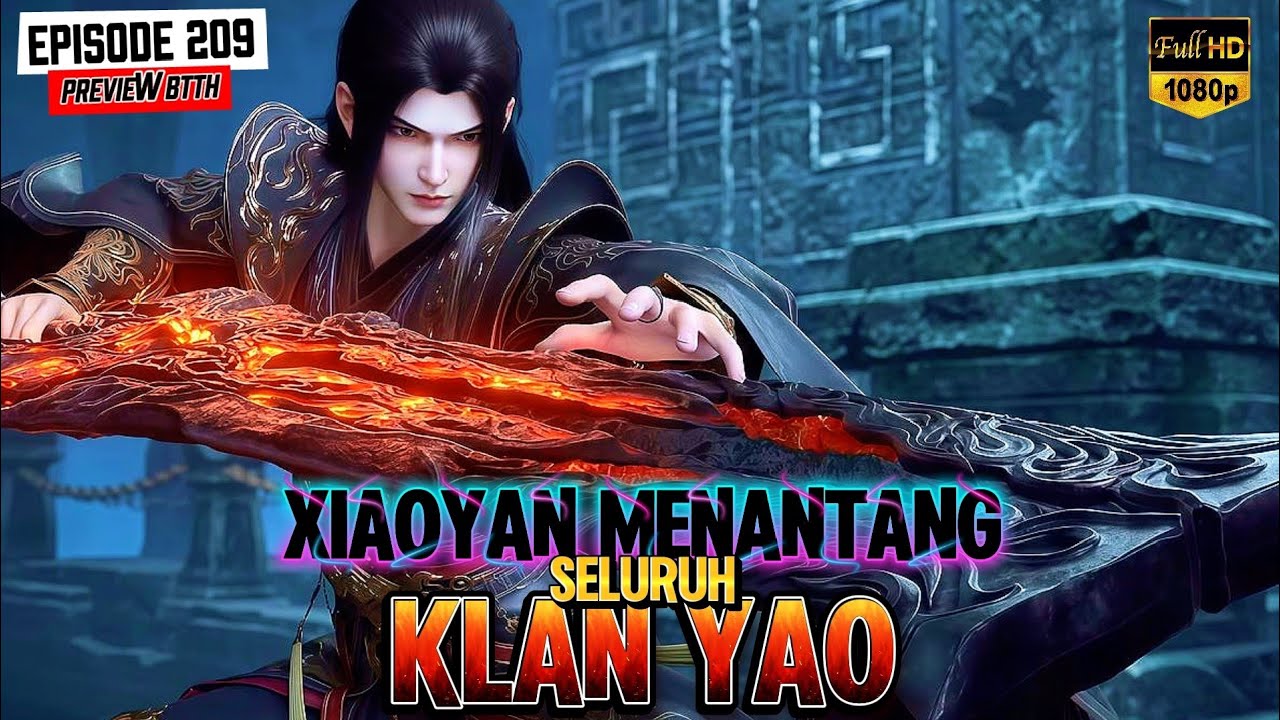 BTTH - 209 | Salah 1 Dari 8 Klan Kuno Nggak Ada Harga Dirinya Didepan Xiaoyan! | #btth #donghua