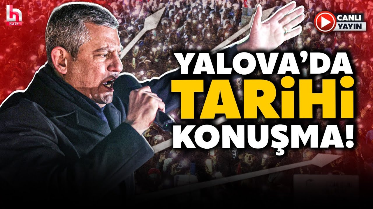 #CANLI Özgür Özel Yalova'da Konuşuyor! CHP'den Yeri Göğü İnleten Miting! Meydan Doldu Taştı!
