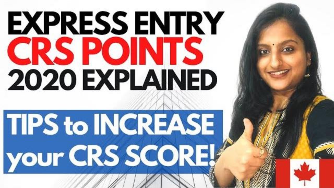 🇨🇦 Express Entry Canada 2020 Points Calculation | Comprehensive Ranking System SCORE Explained