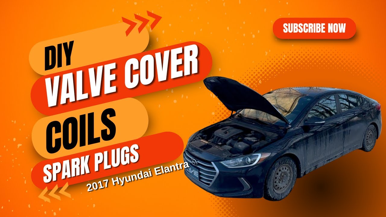 How to replace Valve cover, Coil packs, and spark plugs on a 2017 Hyundai Elantra; Work with Me Ep.1