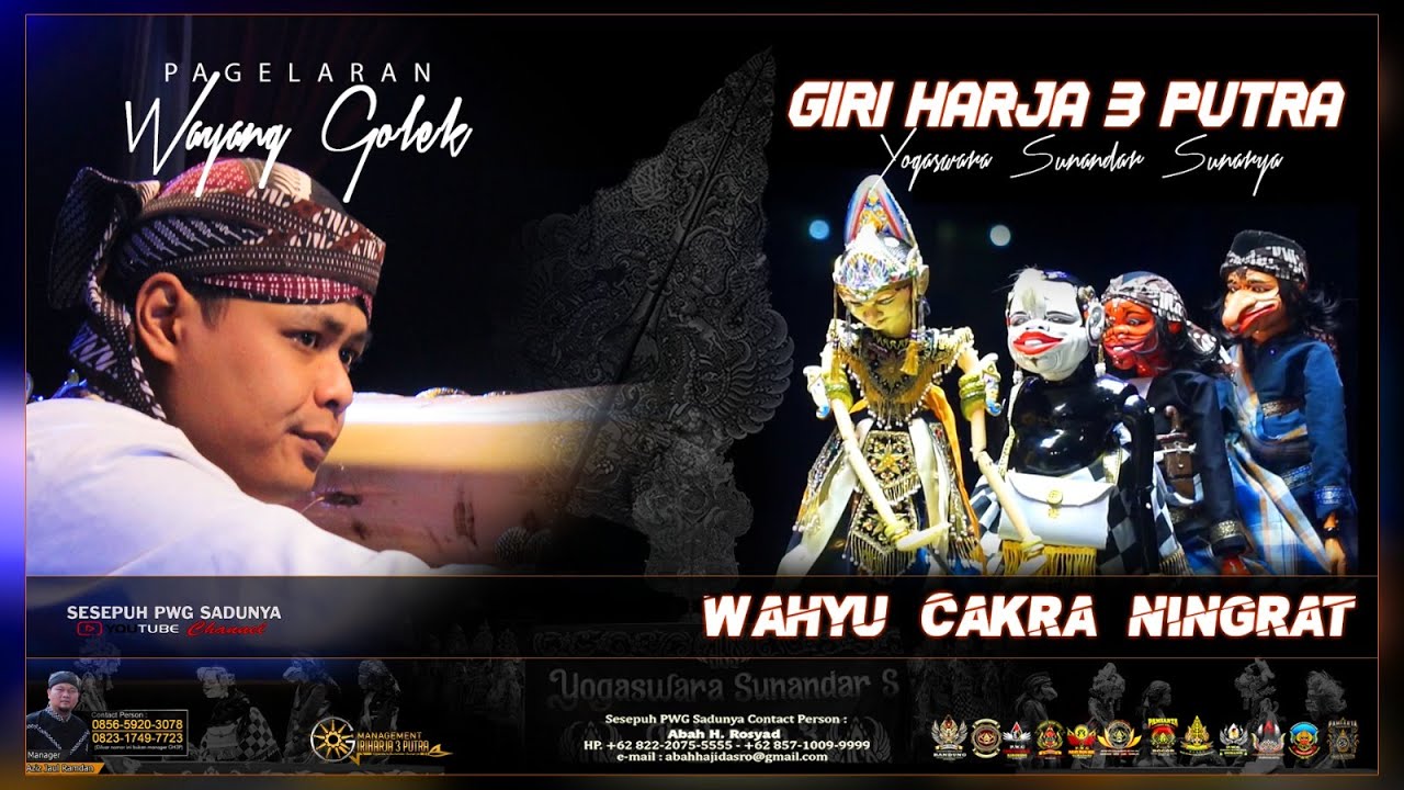 WAHYU CAKRA NINGRAT GIRI HARJA 3 PUTRA DALANG KI YOGASWARA SUNANDAR SUNARYA