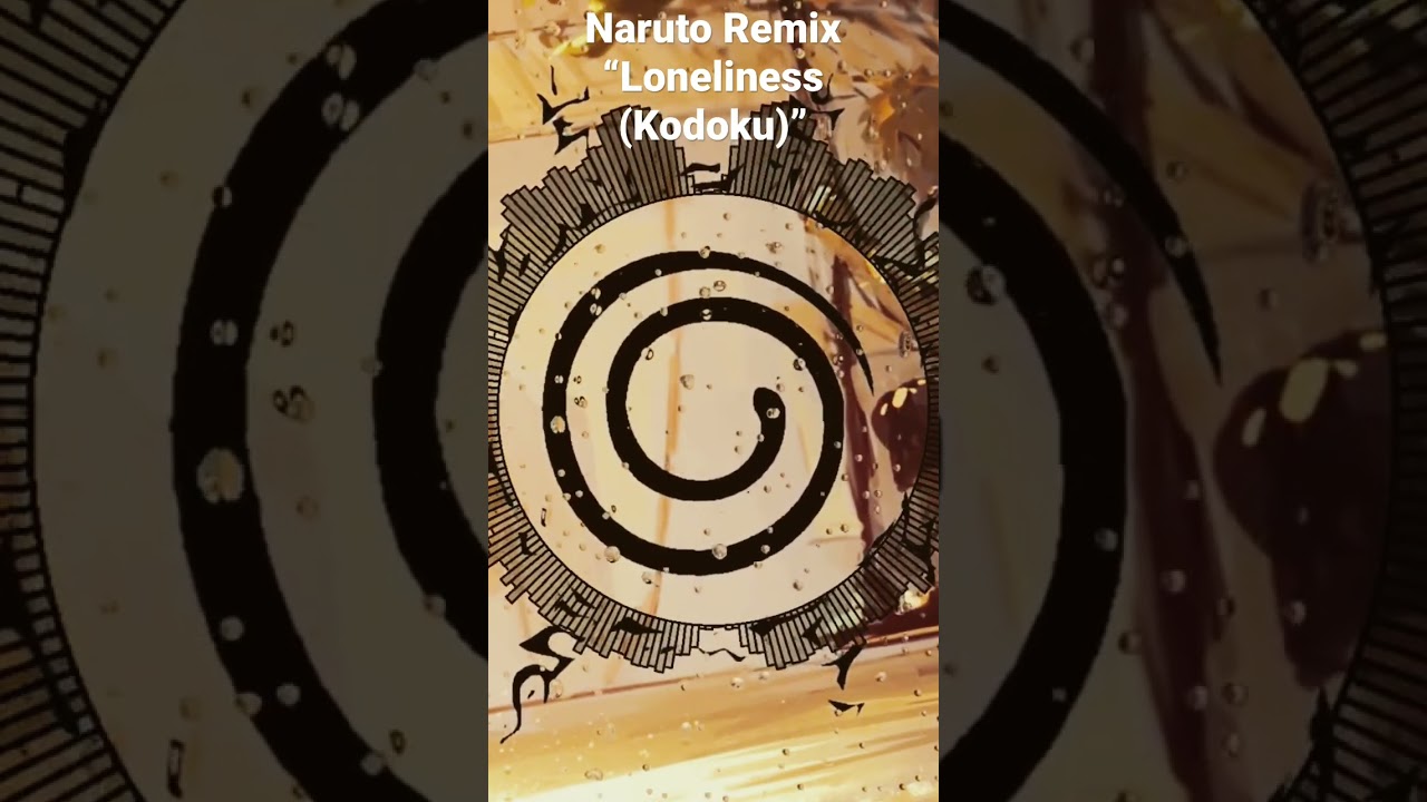 Naruto OST Theme Remix - Loneliness (Kodoku) - (A-Game Remix)