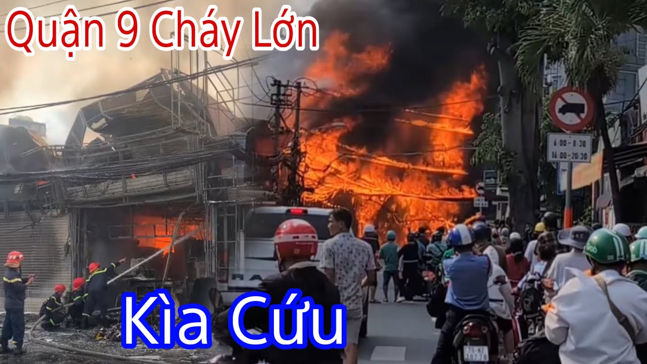 Cháy Lớn Ở Quận 9 Thủ Đức Tp Hồ Chí Minh | Đỗ Hoài Thương