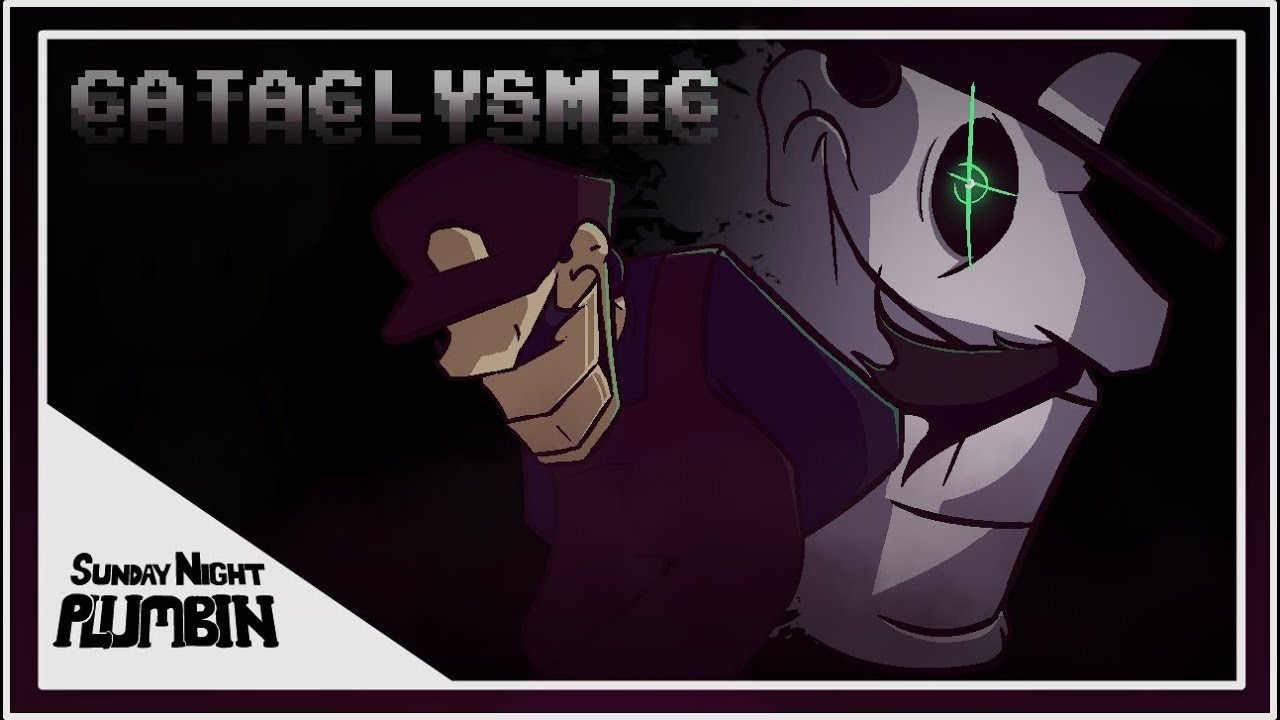 Cataclysmic (+FLP) - Sunday Night Plumbin' OST