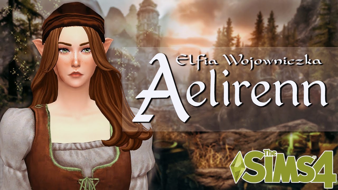 🌿 STRAJK - Elfia Wojowniczka Aelirenn #05 | The Sims 4