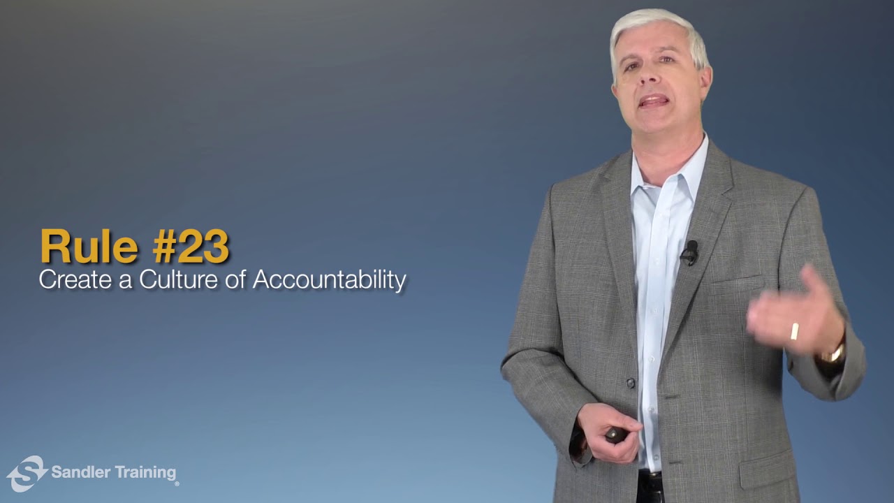 Rule #23: Create a Culture of Accountability - Sandler Rules for Sales Leaders