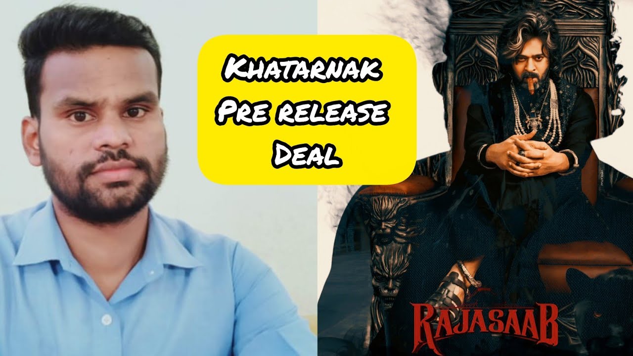 Raja Saab Hindi Theatrical Right & Music Right Sold With Surprising Amount | OTT Platform & Deal