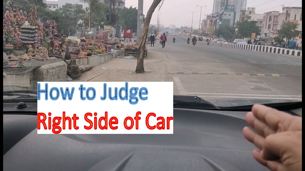 How to Judge Right Side of Car | Right Side Judgement TIPS while driving car | How to drive a Car